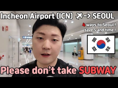 From Incheon to Seoul: The CHEAPEST, FASTEST & EASIEST Ways (2025 Guide)