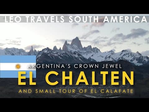 El Chalten, Argentina 🇦🇷 - Crown Jewel of Patagonia | Argentina Travel Vlog