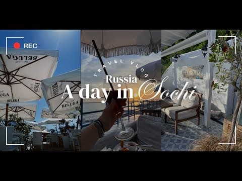The best beach town in Russia is Sochi | Russia Travel Vlog