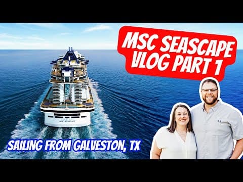 MSC Seascape Vlog Part 1: Preview Sailing From Galveston, Texas | Food, Ship Tour, Fun