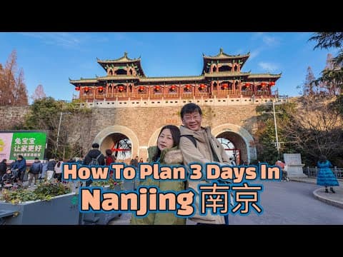 How To Plan 3 Days In Nanjing 南京; Ming Xiaoling, City Walls, Xuanwu Lake, Nanjing Massacre Memorial