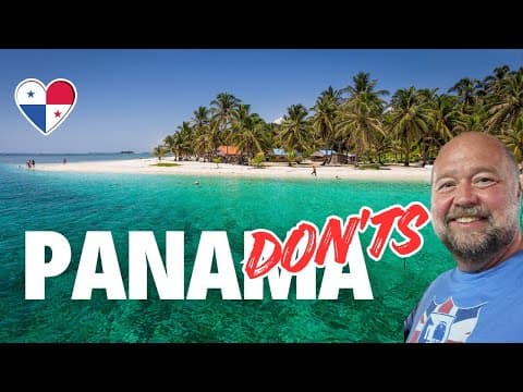 The Don'ts of Visiting Panama