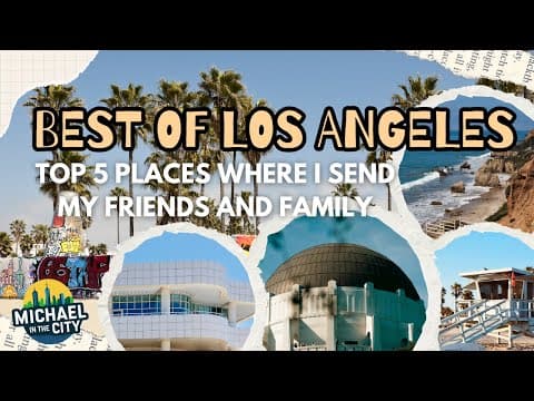 5 Must-Visit Spots in Los Angeles (That Locals Actually Love)