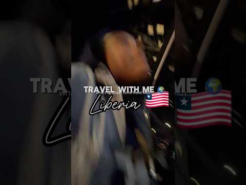 Travel Vlog: Liberia 🌍🇱🇷 #travel #vlog