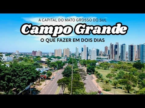 O QUE FAZER EM CAMPO GRANDE MS em 2 DIAS | Principais passeios, atrações, dicas e onde comer - 2025