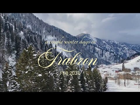 Winter In Trabzon, Turkey ❄️ | Cozy Travel Vlog, Snowmen & Mountains!