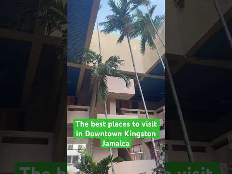 Best places to visit in Downtown Kingston Jamaica #travelvlog #thingstodoinjamaica #visitjamaica
