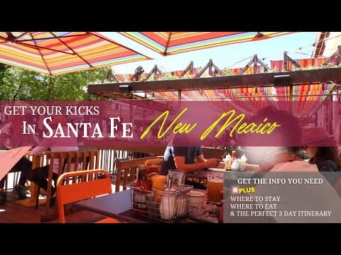 Visit Santa Fe New Mexico Travel Guide and 3 Day Itinerary