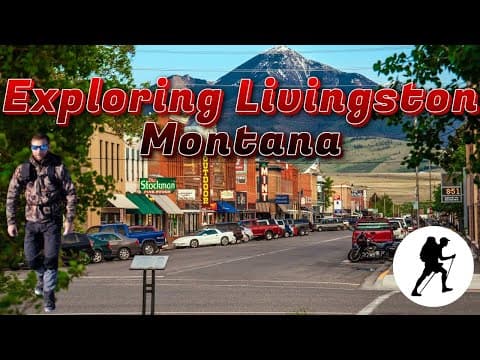 Exploring Livingston, Montana