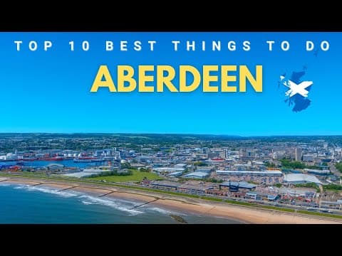 The 10 best things to do in Aberdeen Scotland in 2025 & 2026
