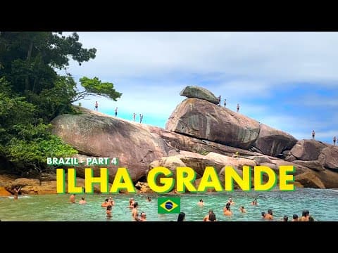 Wonderful ILHA GRANDE in Brazil: Best Things To Do in 3 days