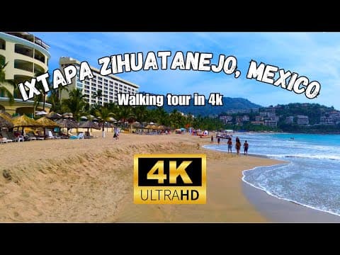 A walking tour of Ixtapa Zihuatanejo, Mexico in 4k (chill Music)