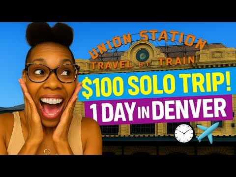 I Did Denver in 1 Day for $100! | Solo Travel on a Budget