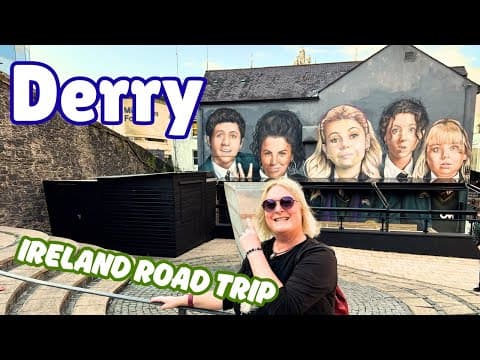 Why you should visit Derry - Londonderry on an Ireland Road Trip