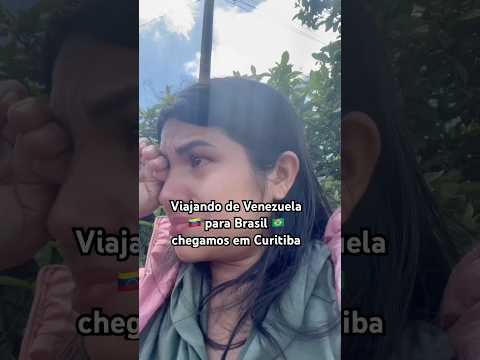 Viajando da Venezuela 🇻🇪 para Brasil 🇧🇷 chegamos a Curitiba #vlog #conteudo #brasil #curitiba