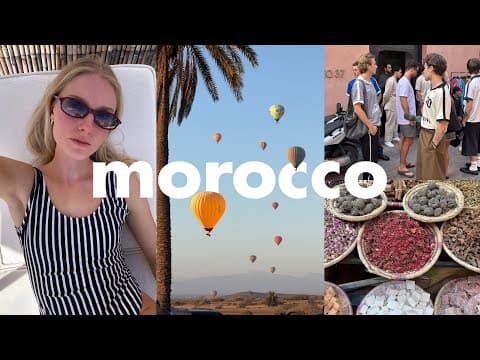 let's go to marrakesh | desert, hot air balloon & street markets