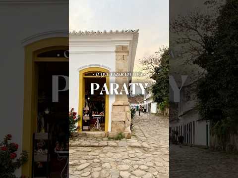 Roteiro de 1 dia em Paraty - o que eu amo fazer desde criança num dia curto de bate e volta