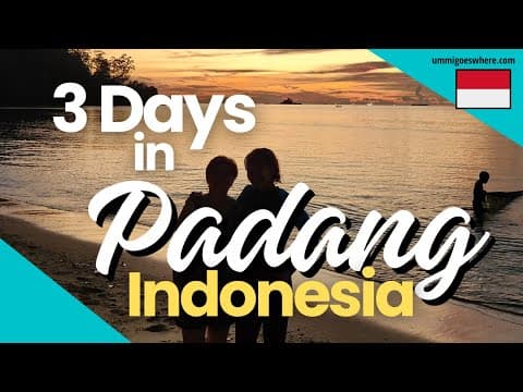 3 Days in PADANG, West Sumatra, Indonesia - Sumatera Barat Travel Guide & Itinerary