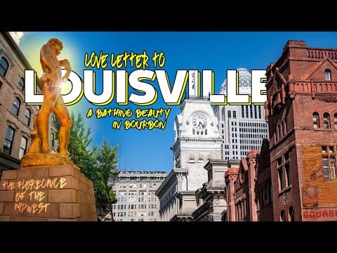 A Tour of Louisville, Kentucky: Overlooked Jewel of the Americas.