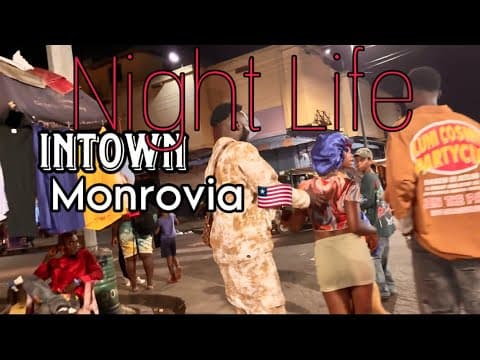 Night Life In Monrovia Liberia 🇱🇷 | Intown Street At Night 4K Video