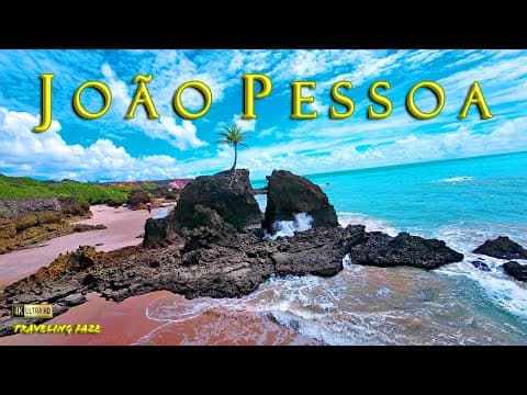 Joao Pessoa: Brazil's Hidden Gem of the East 4K ~ Cinematic Travel Video