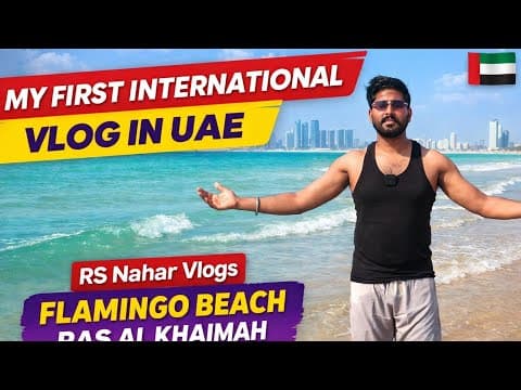 UAE Travel Vlog 🇦🇪 Flamingo Beach Ras Al Khaimah | My First International Trip