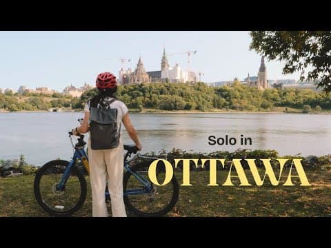 I took a solo trip to Canada's "most boring city" | Ottawa, Ontario