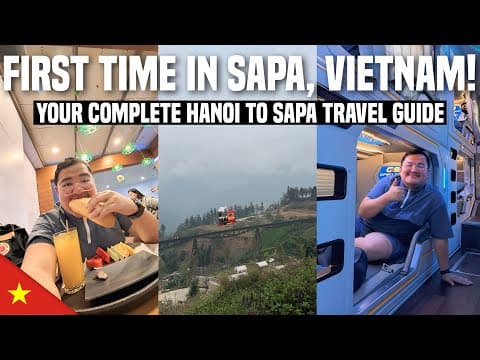 FIRST TIME IN SAPA, VIETNAM: Your Complete Travel Guide from HANOI 🇻🇳 | Ivan de Guzman