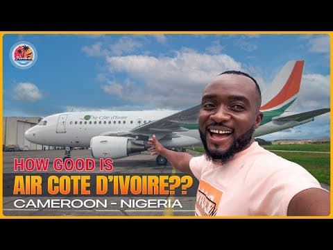 Fly with Me From Douala, Cameroon to Abuja, Nigeria Using Air cote D'Ivoire - My Experience