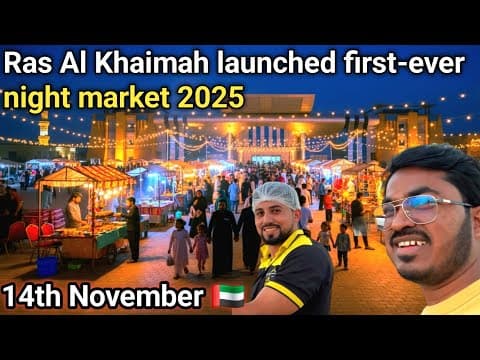 Ras Al Khaimah Night Market 2025 – First Look! (OPENING DAY Experience)🇦🇪