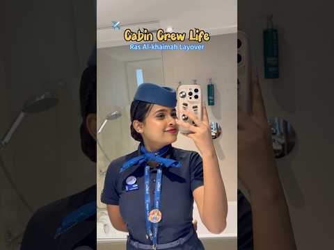 Ras al-khaimah layover #cabincrew#airhostess#cabincrewjobs#shorts#cabincrewcareer#flying#flight