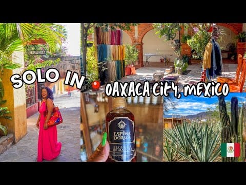 OAXACA solo female travel guide  🇲🇽 | mezcal, mole, ceramics, cooking class, & hierve el agua