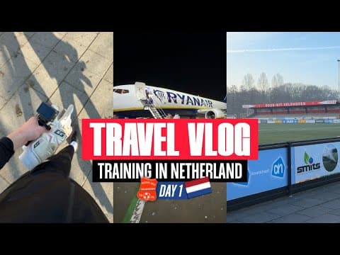 Training In Eindhoven 🧤 | Travel Vlog | Day 1