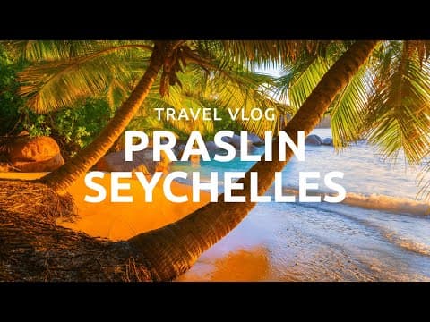 Exploring PRASLIN 🇸🇨 SEYCHELLES Travel Vlog