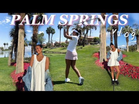 PALM SPRINGS VLOG: a week in the desert with my family