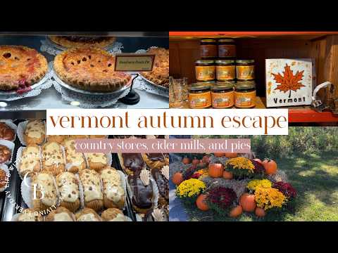 New England Fall Getaway 🍎 Vermont Country Store, Pies + Cider