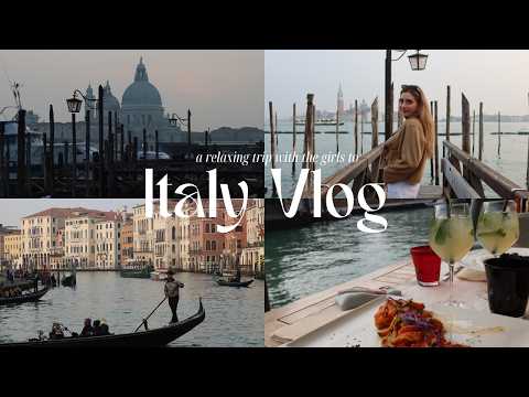 VENICE & PADOVA Vlog: The most chill but fun trip to Italy with my girls 🇮🇹✨