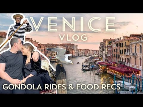 Venice Travel Vlog | romantic gondola rides, best restaurants, exploring San Marco Square