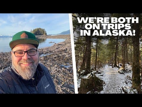 A Juneau AND Fairbanks Travel Video! We're BOTH on Trips!