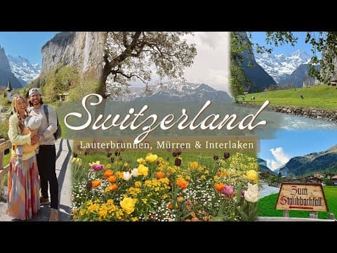SWITZERLAND VLOG | exploring Lauterbrunnen Valley, Mürren, & Interlaken!