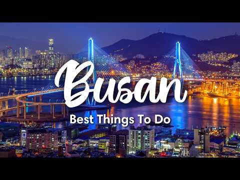 BUSAN, SOUTH KOREA (2026) | 10 Best Things To Do In & Around Busan (+ Travel Tips)