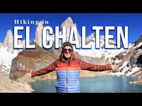 3 Days in EL CHALTEN | Everything You Need to Know