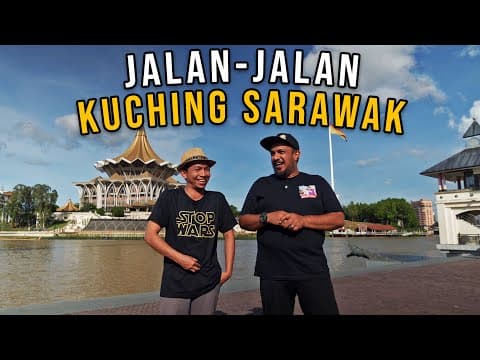 Bandar KUCHING SARAWAK Sangat Meriah,Cuti-Cuti MALAYSIA!