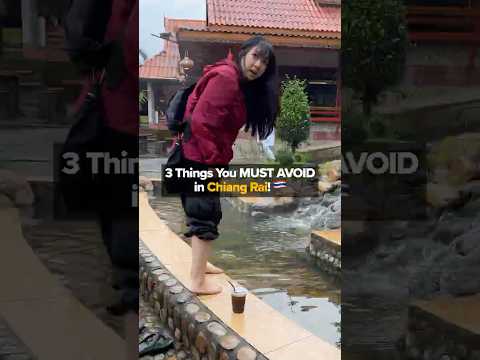 3 Things You MUST AVOID in Chiang Rai! 🇹🇭🚨