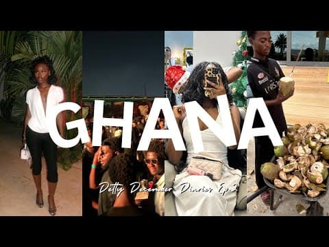 Detty December Ghana 2025🇬🇭 Pt. 2 | Accra Nightlife, Villa Parties, Christmas in Ghana, Maintenance