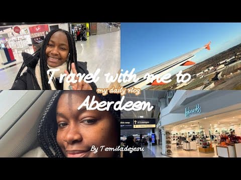 Travel Vlog :[Trip to Aberdeen]