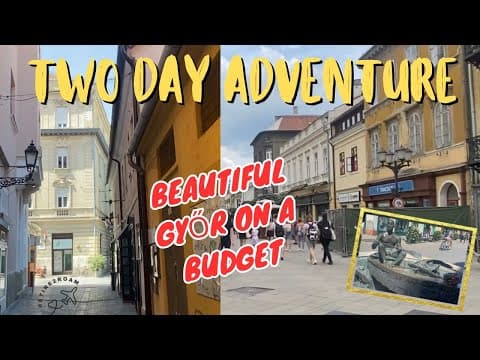 What it Cost Us to Slow Travel in Gyor for 48 Hours as Retirees