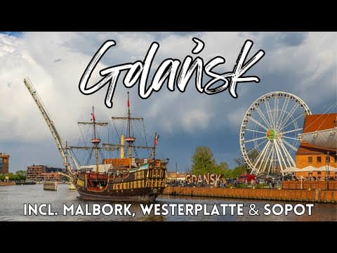 4 Days in Gdańsk | Best Things to Do + Day Trips (4K Travel Guide)