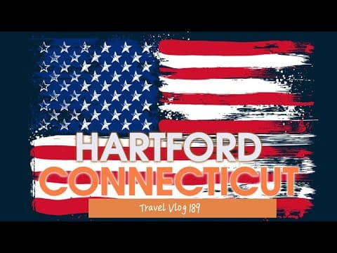 Exploring Hartford, Connecticut Top Attractions travel vlog 189