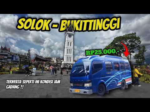 TRIP MURAH KE JAM GADANG! SOLOK - BUKITTINGGI CUMA 25 RIBU!